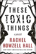 These Toxic Things