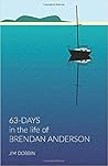 63-DAYS in the life of Brendan Anderson: sailing, leaving school and a strange turtle girl