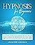 Hypnosis for beginners: The...