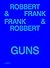 GUNS