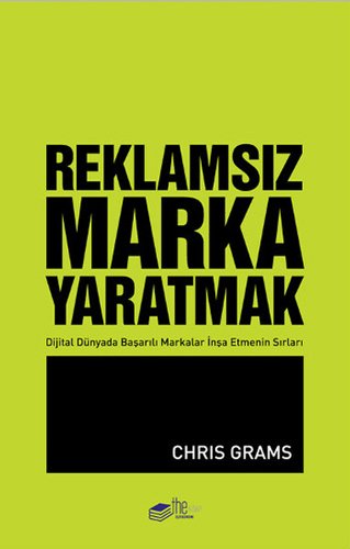 Reklamsiz Marka Yaratmak (Paperback)