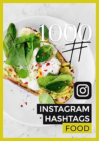 1000 Instagram Hashtags Food Copy And Paste Instagram Hashtags To Get More Likes Followers And Money By Instagram Helpers