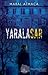 Yaralasar (Yaralasar, #1)