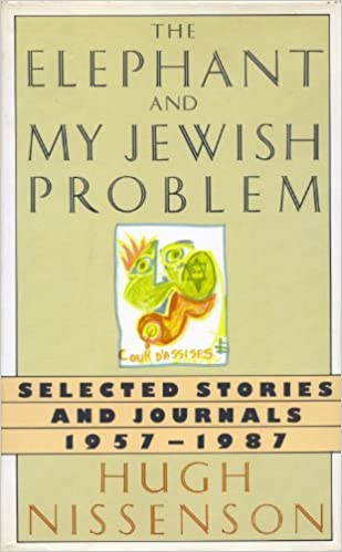 The Elephant and My Jewish Problem: Short Stories and Journals, 1957-1987