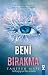 Beni Bırakma (Bana Dokunma, #2)