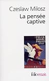 La Pensée captive...