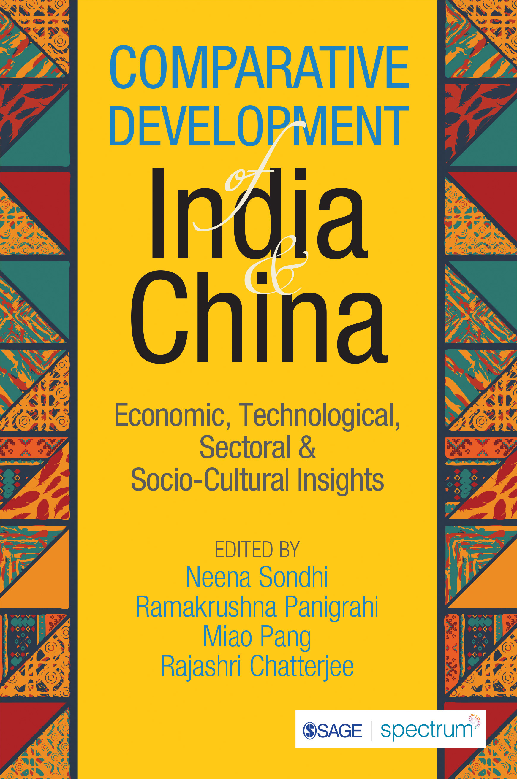 Comparative Development of India & China: Economic, Technological, Sectoral & Socio-cultural Insights (Hardcover)