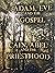 Adam, Eve and The Gospel & Cain, Abel and the Priesthood by Bruce H. Porter