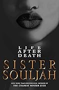 Life After Death (The Coldest Winter Ever, #2) 