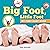 Big Foot, Little Foot (My First Body Book) (MY FIRST BOOK OF)