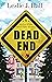 Dead End by Leslie J. Hall Dead End by Leslie J. Hall
