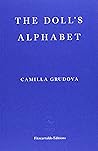 The Doll's Alphabet by Camilla Grudova