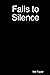 Falls to Silence