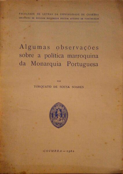Algumas observações sobre a política marroquina da Monarquia Portuguesa (Paperback)