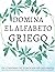 Domina el alfabeto griego, ...
