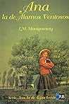 Ana la de los Álamos Ventosos by L.M. Montgomery