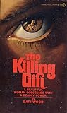 The Killing Gift by Bari Wood