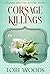 Corsage Killings A Flower Shop Cozy Mystery Book 2 by Lori Woods