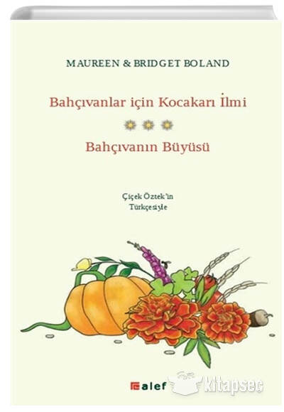 Bahçıvanlar için Kocakarı İlmi - Bahçıvanın Büyüsü