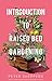 Introduction To Raised Bed Gardening (The Green Fingered Gardener Book 1)
