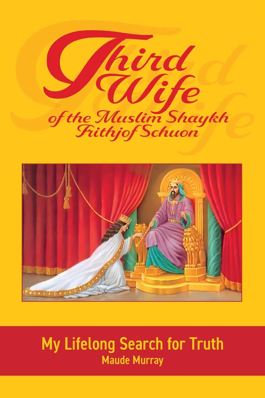 Third Wife of the Muslim Shaykh Frithjof Schuon (Paperback)