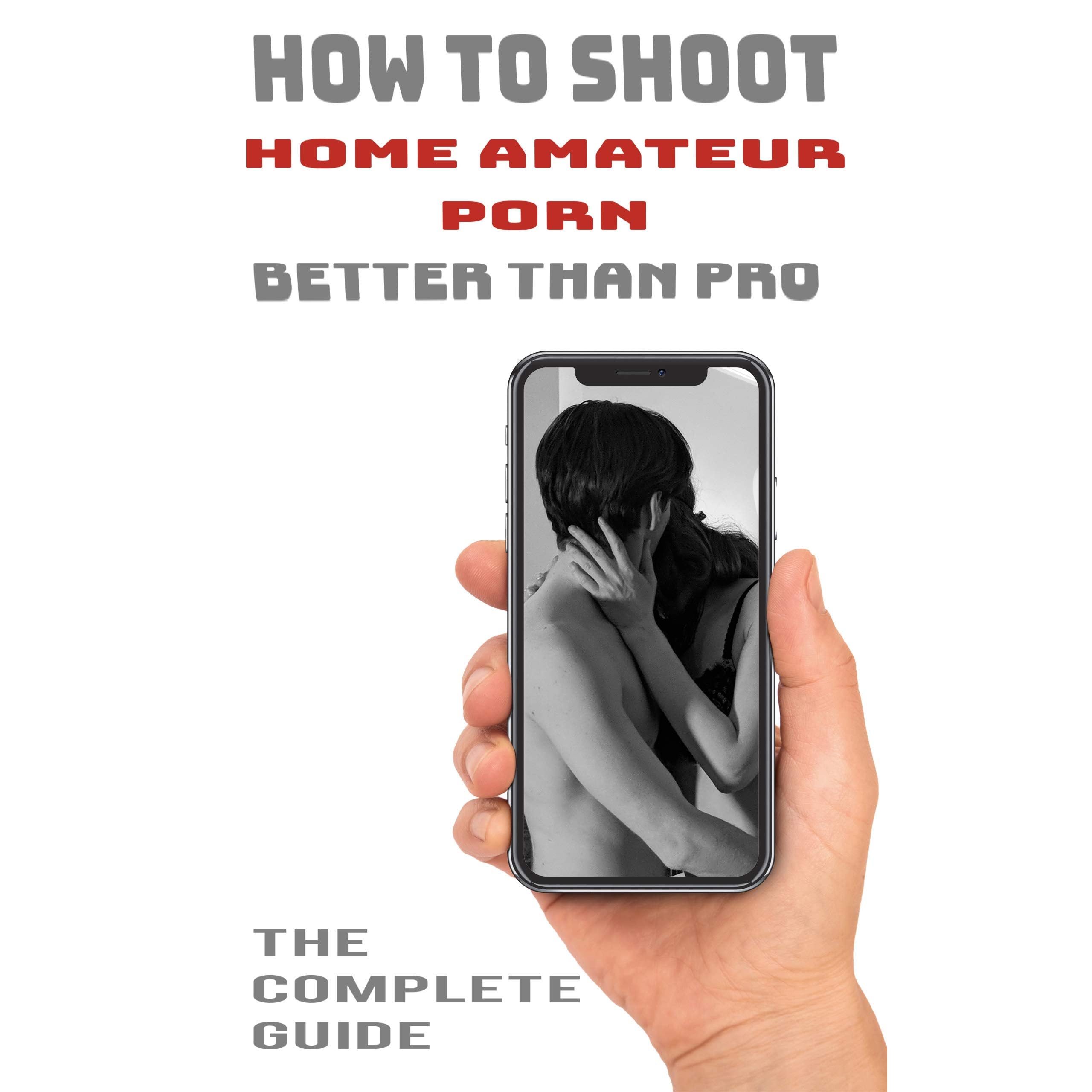 guide to amateur porn