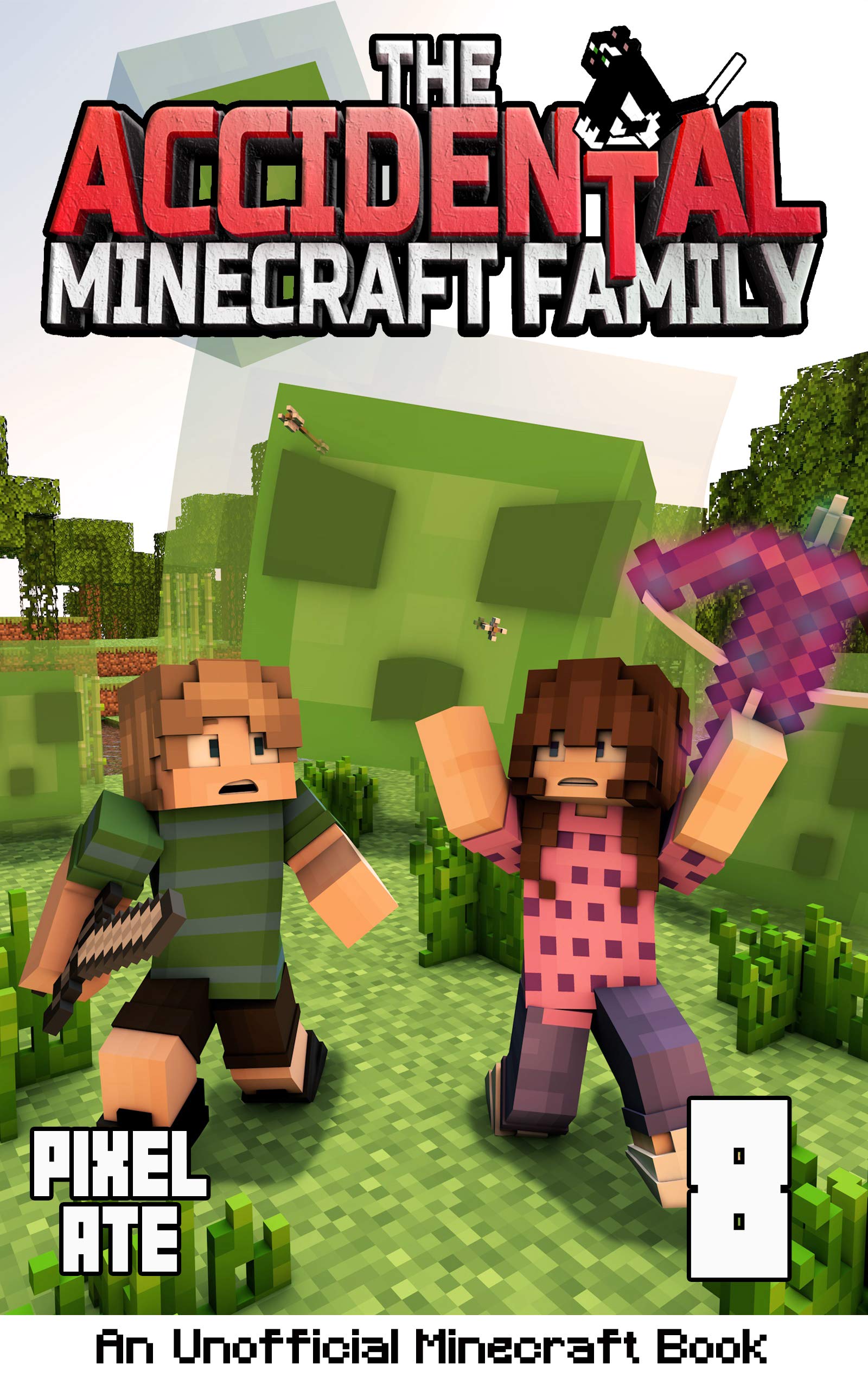 The Accidental Minecraft Family: Book 8 (Kindle Edition)