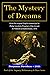 The Mystery of Dreams by Benjamin R Davidson