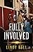Fully Involved :