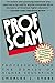 Profscam: Professors and the Demise of Higher Education