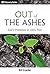 Out of the Ashes God's Pres...