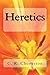 Heretics