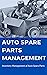 Auto Spare Parts Management: Inventory Management of Auto Spare Parts (Automobile Book 1)