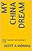 My China Dream: What I lear...