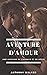 Aventure D'amour: une histo...