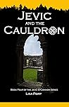 Jevic and The Cauldron (The Jevic O'Connor Series, #4)