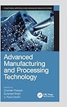 Advanced Manufacturing and Processing Technology (Manufacturing Design and Technology)