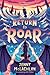 Return to Roar (Land of Roa...