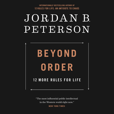 Beyond Order: 12 More Rules for Life