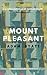 Mount Pleasant by Adam Byatt