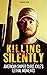 Killing Silently: American ...
