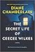 The Secret Life of CeeCee Wilkes by Diane Chamberlain