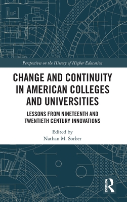 Change and Continuity in American Colleges and Universities