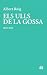 Els ulls de la gossa (1979-...
