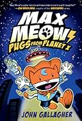 Pugs from Planet X (Max Meow, #3)
