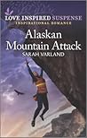 Alaskan Mountain Attack by Sarah Varland