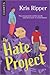 The Hate Project (The Love ...