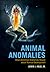 Animal Anomalies: What Abno...