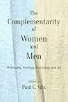 The Complementarity of Women and Men: Philosophy, Theology, Psychology, and Art