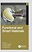 Functional and Smart Materials (Manufacturing Design and Technology)